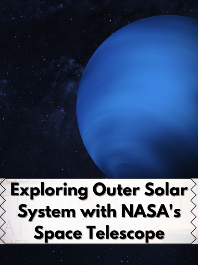 Exploring the Outer Solar System: A Journey Through NASA’s Hubble Images